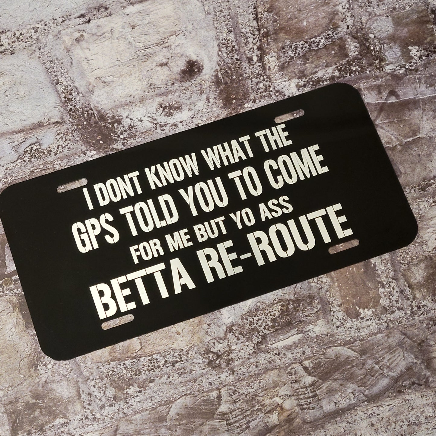 "Betta Re-Route" License Plate