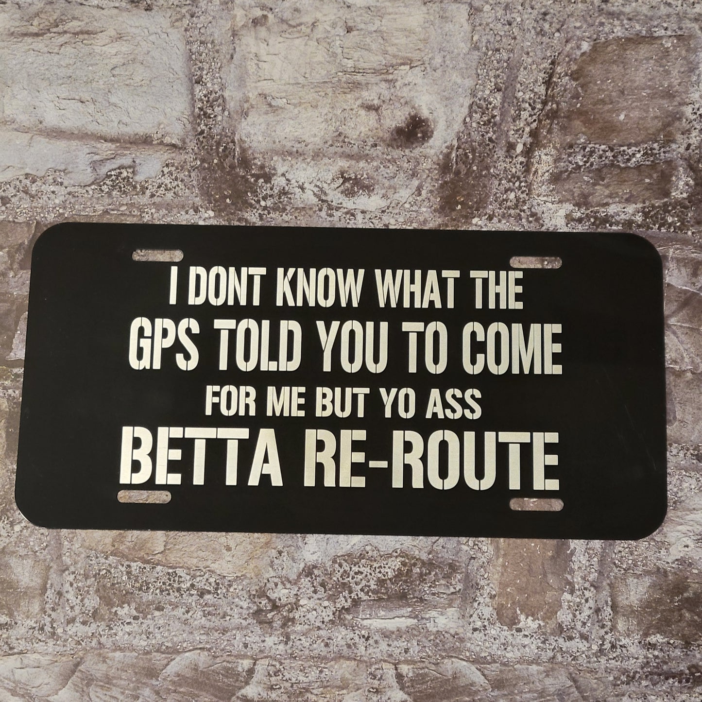 "Betta Re-Route" License Plate
